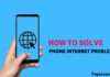 How to Solve Phone Internet Problems