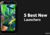 5 Best New Launchers for Android.