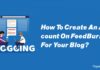 Create An Account On FeedBurner For Your Blog