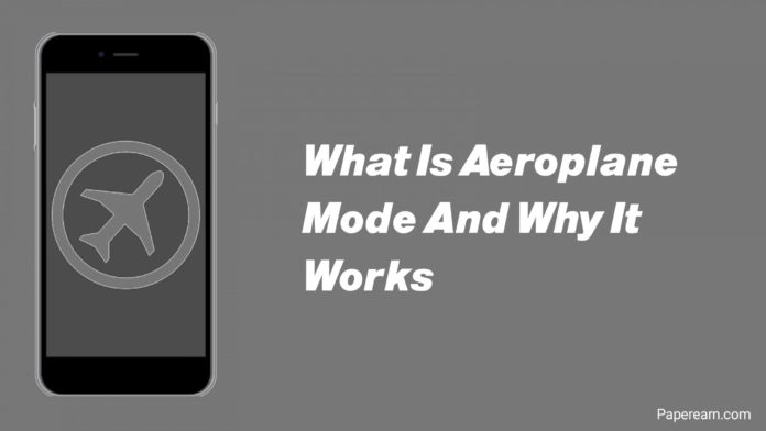 What Is Aeroplane Mode And Why It Works