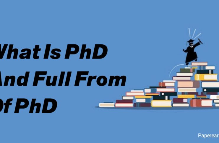 What are PHD and full form of PhD