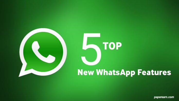 Top 5 New WhatsApp Features