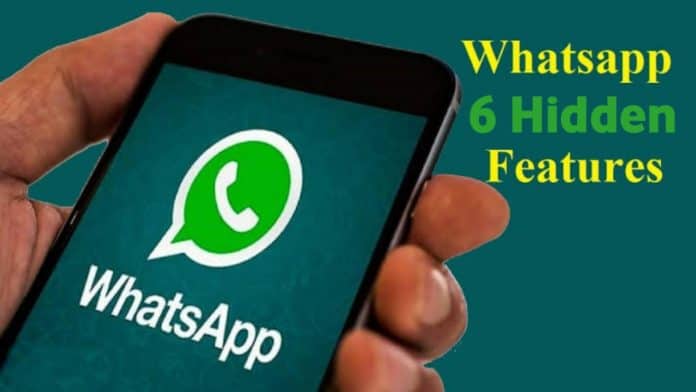6 Hidden WhatsApp Features